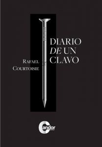 Poemario Diario de un clavo, de Rafael Courtoisie
