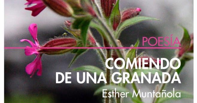 Esther Muntañola portada "Comiendo de una granada"