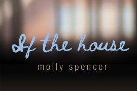 Molly spencer If the house