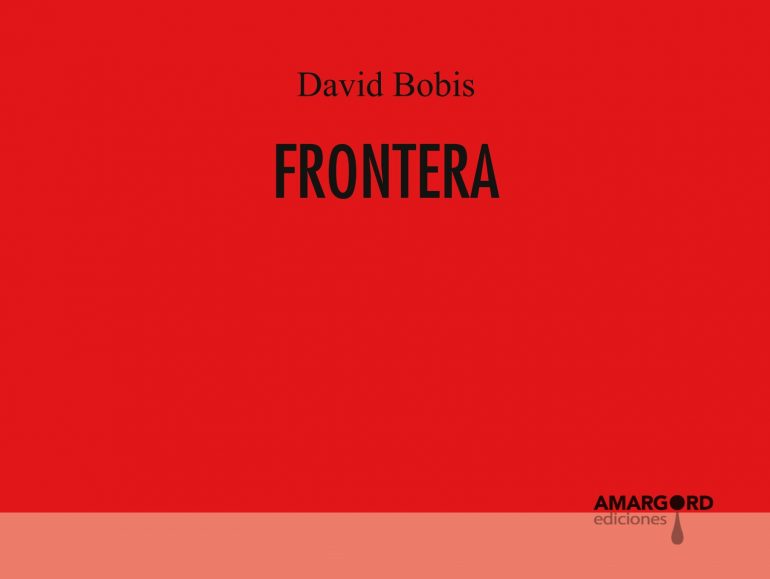 Frontera, De David Bobis odisea cultural