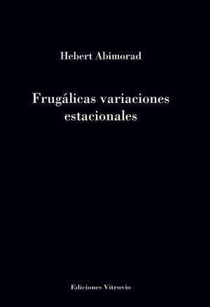 Frugálicas variaciones estacionales Hebert Abimorad